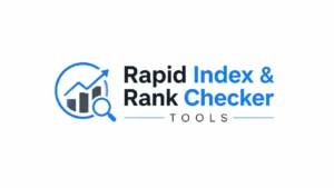 Rapid Index & Rank Checker Tools