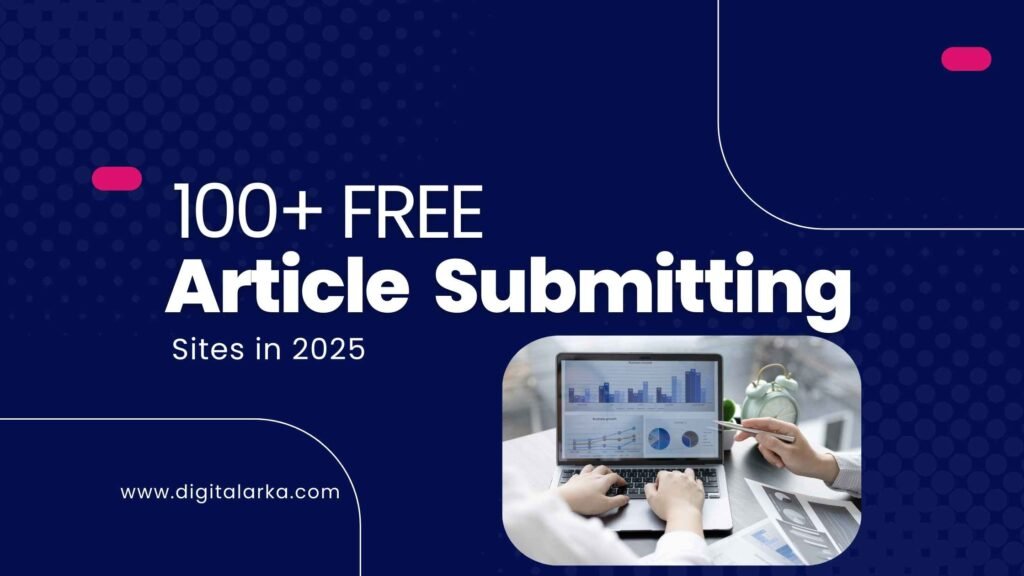 100+ Free Article Submitting Sites