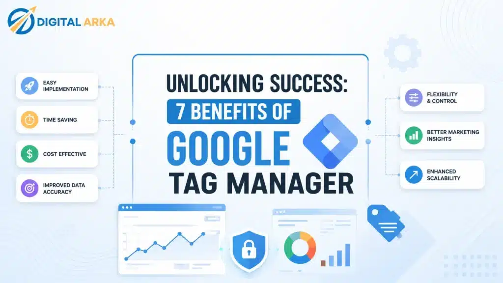 Unlocking Success: 7 Benefits of Google Tag Manager